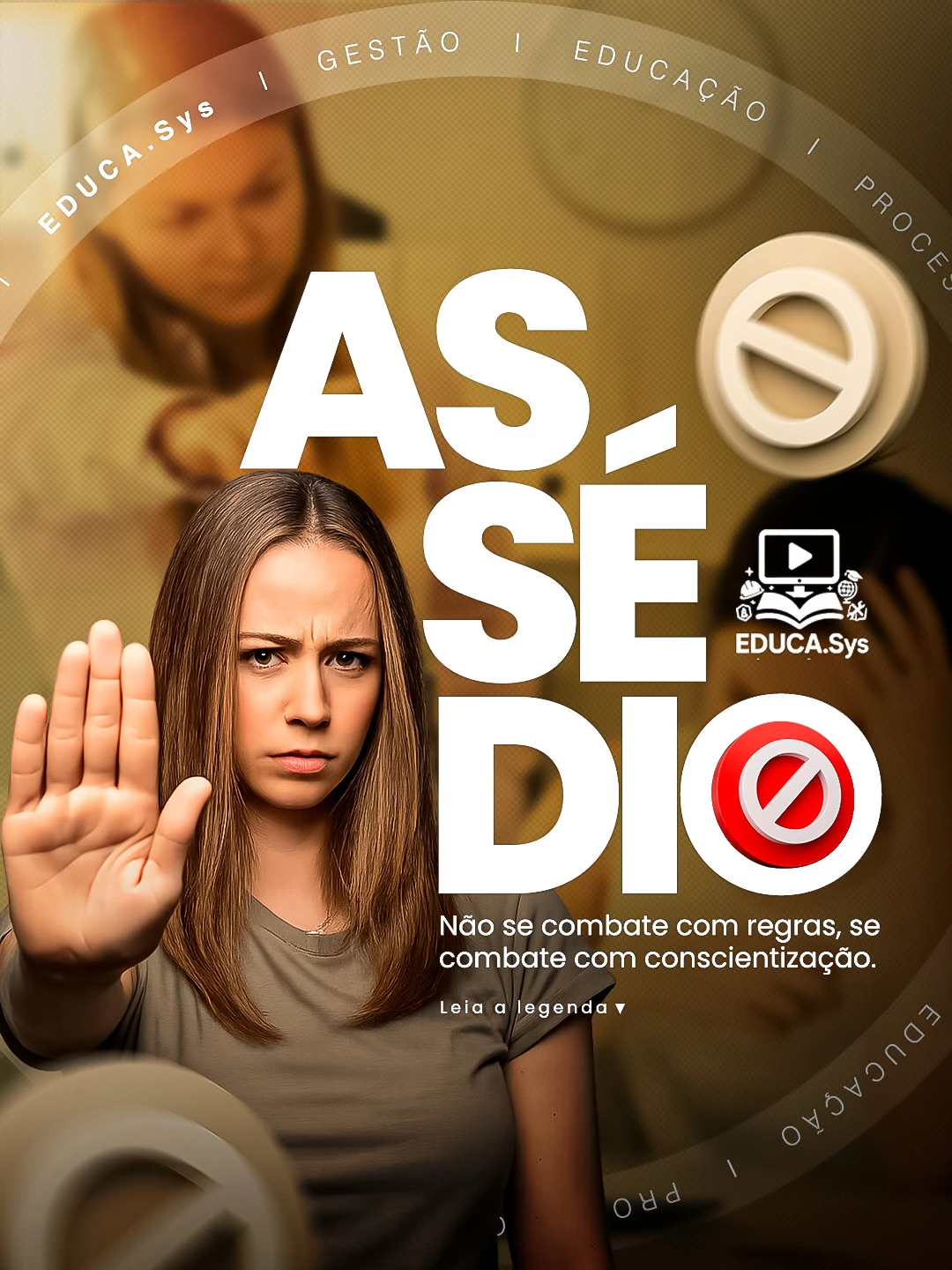 Junho · EDUCA.SYS — Assédio nao se combate com regra