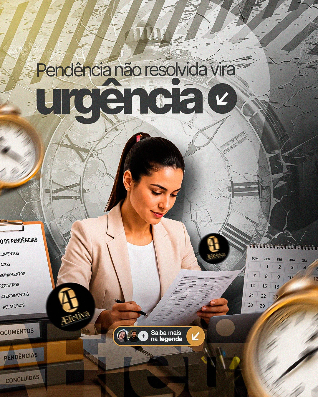 Julho · AEFETIVA — Pendencia não resolvida vira urgencia